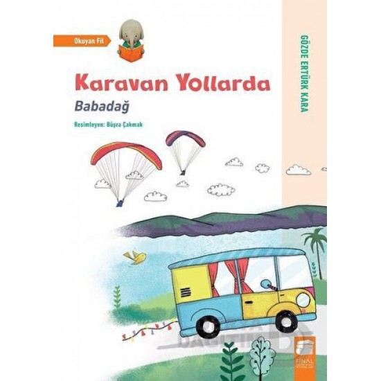 FİNAL /  KARAVAN YOLLARDA  - BABADAĞ