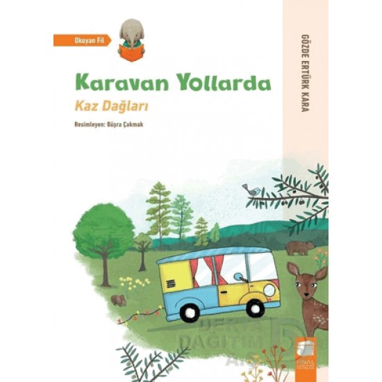 FİNAL /  KARAVAN YOLLARDA  - KAZ DAĞLARI