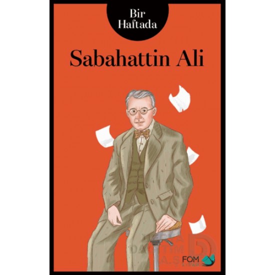 FOM / BİR HAFTADA SABAHATTİN ALİ