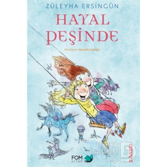 FOM / HAYAL PEŞİNDE / ZÜLEYHA ERSİNGÜN