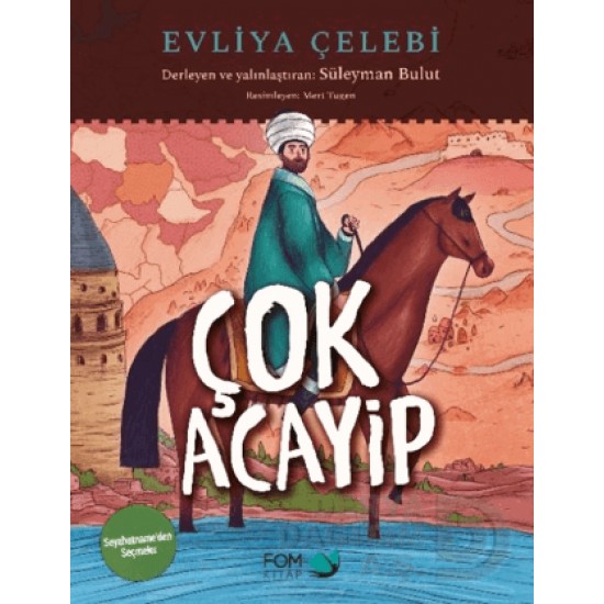 FOM / ÇOK ACAYİP - EVLİYA ÇELEBİ