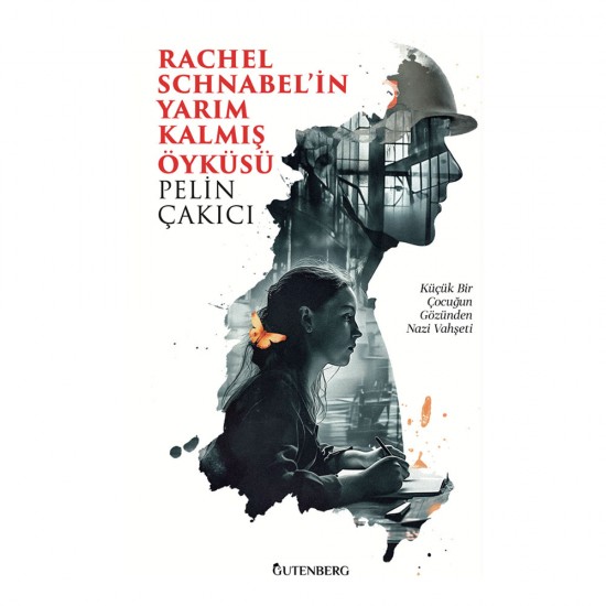 GUTENBERG /  RACHEL SCHNABELİN YARIM KALMIŞ ÖYKÜSÜ