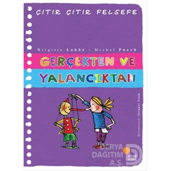 GÜNIŞIĞI / ÇITIR ÇITIR FELSEFE - GERÇEKTEN VE YALANCILIKTAN