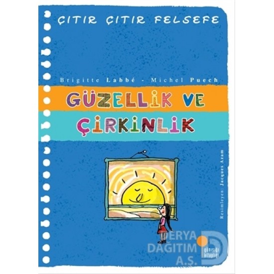 GÜNIŞIĞI / ÇITIR ÇITIR FELSEFE - GÜZELLİK VE ÇİRKİNLİK