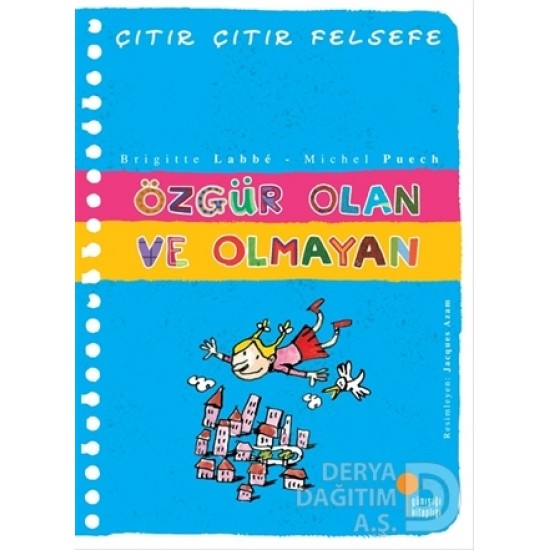 GÜNIŞIĞI / ÇITIR ÇITIR FELSEFE - ÖZGÜR OLAN VE OLMAYAN