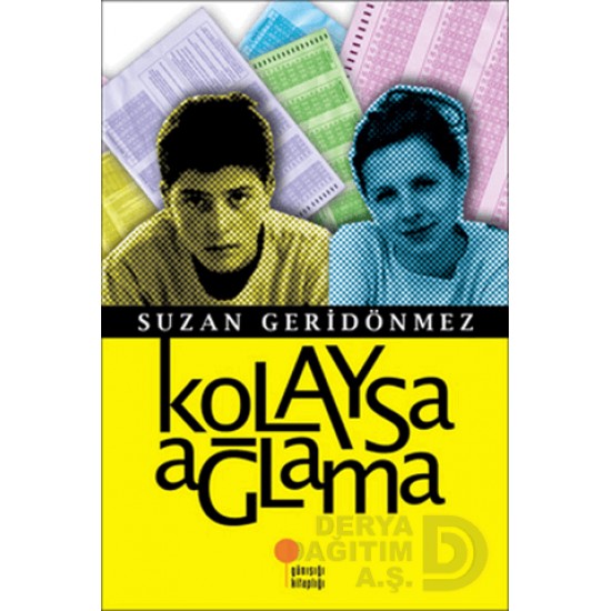 GÜNIŞIĞI / KOLAYSA AĞLAMA