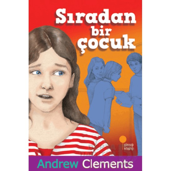 GÜNIŞIĞI / SIRADAN BİR ÇOCUK / ANDREW CLEMENTES