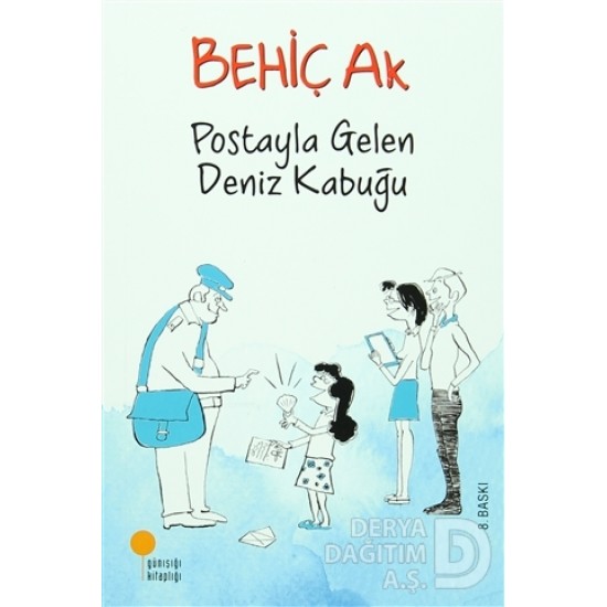 GÜNIŞIĞI / POSTAYLA GELEN DENİZ KABUĞU / BEHİÇ AK