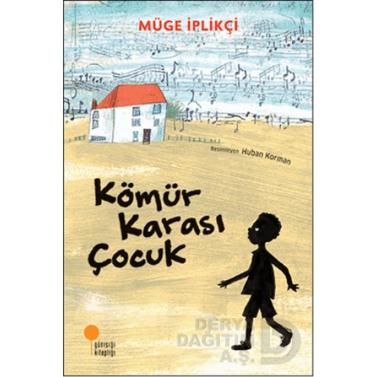 GÜNIŞIĞI / KÖMÜR KARASI ÇOCUK / MÜGE İPLİKÇİ