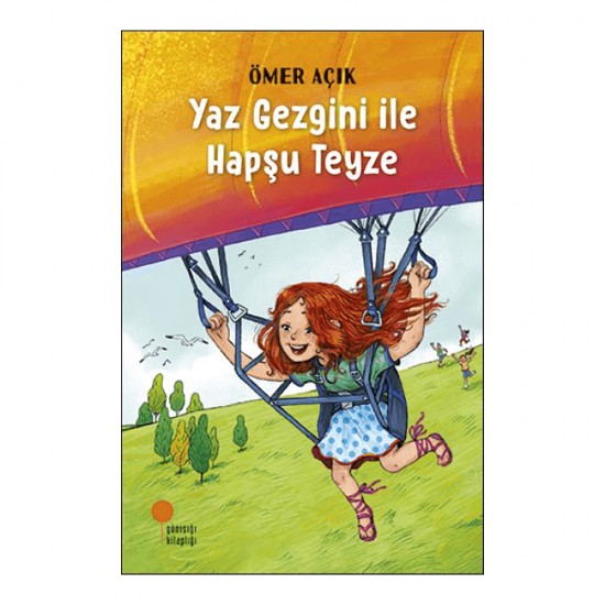 GÜNIŞIĞI / YAZ GEZGİNİ İLE HAPŞU TEYZE