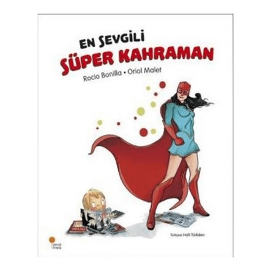 GÜNIŞIĞI / EN SEVGİLİ SÜPER KAHRAMAN