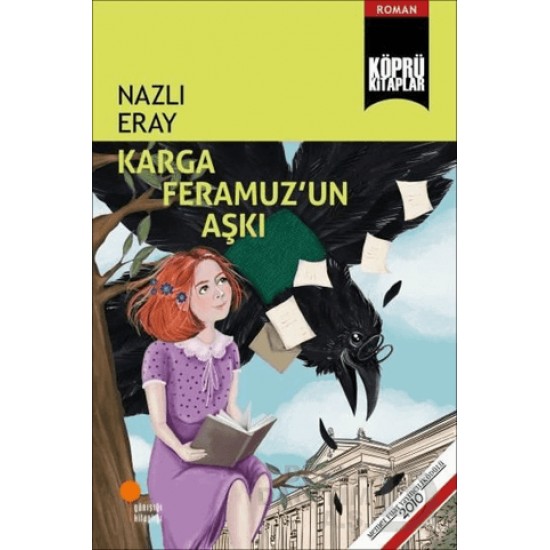 GÜNIŞIĞI / KARGA FERAMUZUN AŞKI