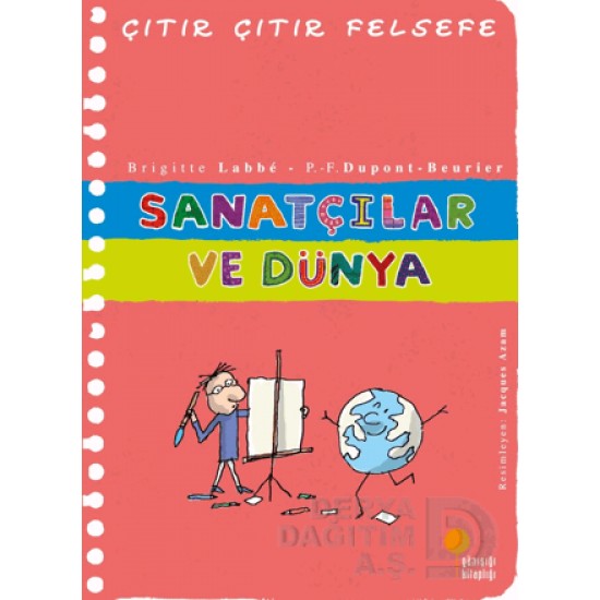 GÜNIŞIĞI / ÇITIR ÇITIR FELSEFE - SANATÇILAR VE DÜNYA