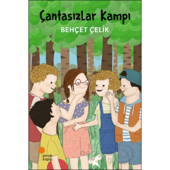 GÜNIŞIĞI / ÇANTASIZLAR KAMPI -  BEHÇET ÇELİK