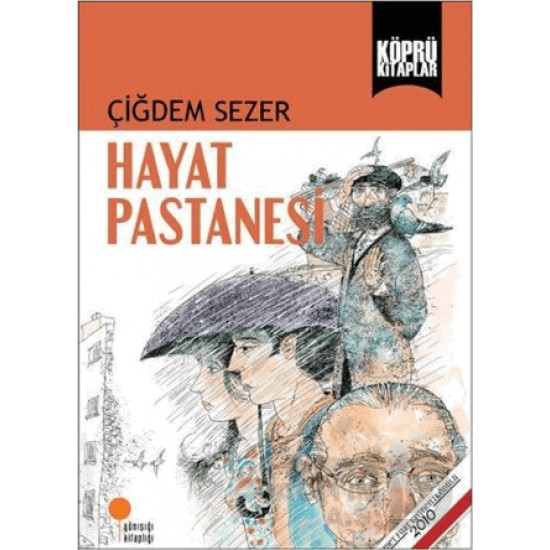 GÜNIŞIĞI / HAYAT PASTANESİ - ÇİĞDEM SEZER