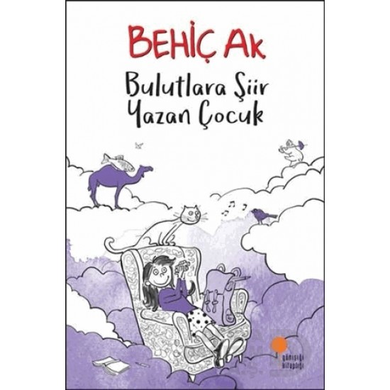 GÜNIŞIĞI / BULUTLARA ŞİİR YAZAN ÇOCUK