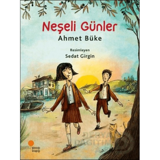 GÜNIŞIĞI / NEŞELİ GÜNLER