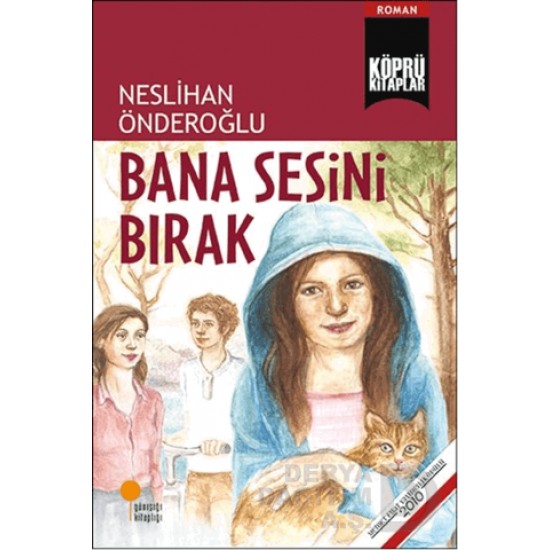 GÜNIŞIĞI / BANA SESİNİ BIRAK - NESLİHAN ÖNDEROĞLU