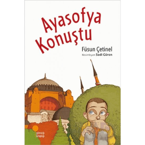 GÜNIŞIĞI / AYASOFYA KONUŞTU