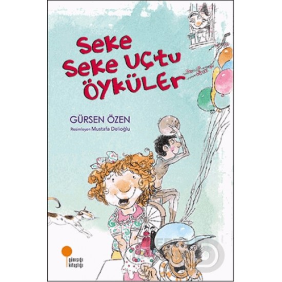 GÜNIŞIĞI / SEKE SEKE UÇTU ÖYKÜLER