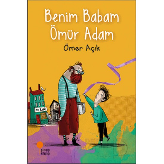 GÜNIŞIĞI / BENİM BABAM ÖMÜR ADAM -  ÖMER AÇIK