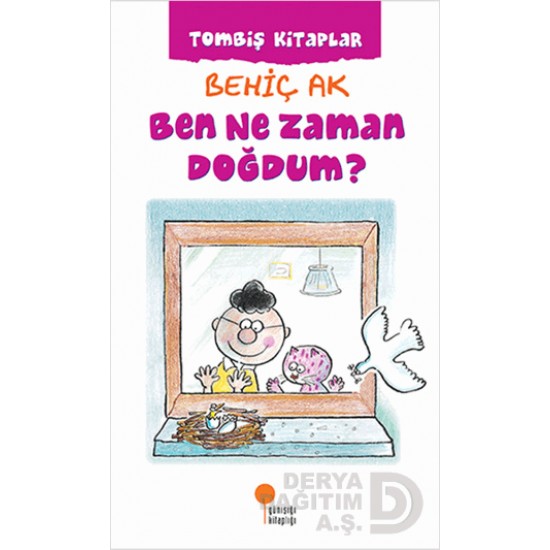 GÜNIŞIĞI / BİZİM TOMBİŞ BEN NE ZAMAN DOĞDUM ?