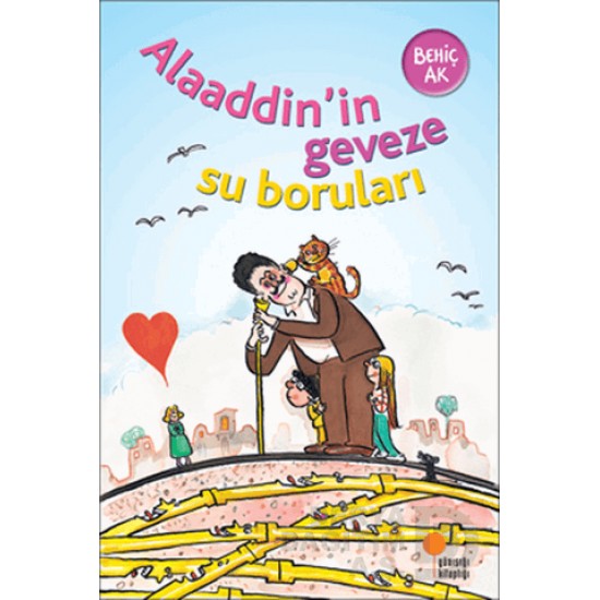 GÜNIŞIĞI / ALAADDİNİN GEVEZE SU BORULARI