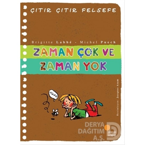 GÜNIŞIĞI / ÇITIR ÇITIR FELSEFE - ZAMAN ÇOK VE ZAMAN YOK