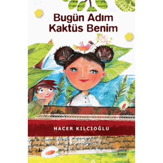 GÜNIŞIĞI / BUGÜN ADIM KAKTÜS BENİM