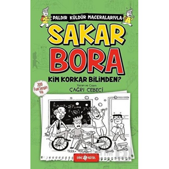 HAYAT / SAKAR BORA 4 KİM KORKAR BİLİMDEN