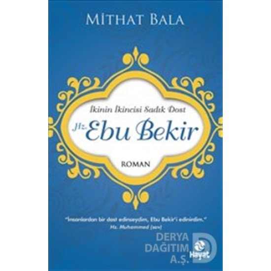 HAYAT / HZ . EBUBEKİR / MİTHAT BALA