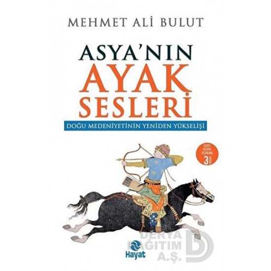 HAYAT / ASYANIN AYAK SESLERİ / MEHMET ALİ BULUT