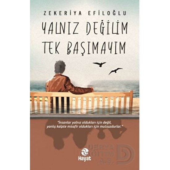 HAYAT / YALNIZ DEĞİLİM TEK BAŞIMAYIM