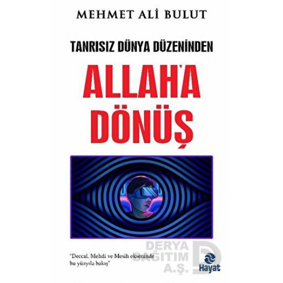 HAYAT / ALLAHA DÖNÜŞ - 13 (TANRISIZ DÜN...)