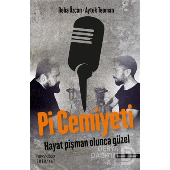 HAYYKITAP / Pİ CEMİYETİ -HAYAT PİŞMAN OLUNCA GÜZEL