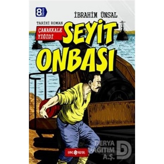 HAYAT / ÇANAKKALE YİĞİDİ - SEYİT ONBAŞI