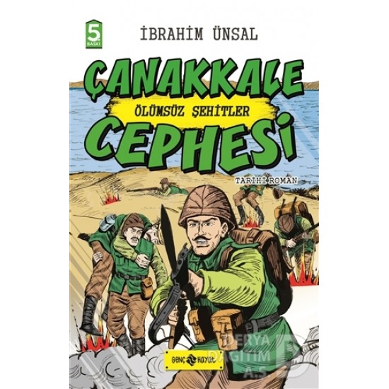 HAYAT / ÇANAKKALE CEPHESİ - ÖLÜMSÜZ ŞEHİTLER