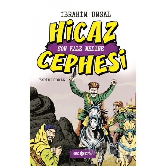 HAYAT / HİCAZ CEPHESİ - SON KALE MEDİNE