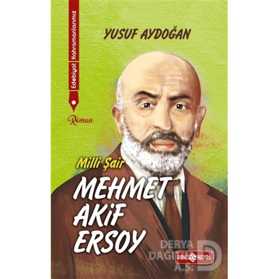 HAYAT / MİLLİ ŞAİR MEHMET AKİF ERSOY