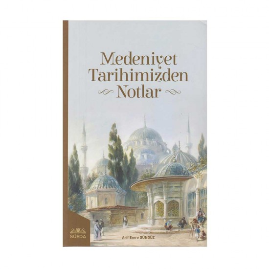 SÜEDA / MEDENİYET TARİHİMİZDEN NOTLAR