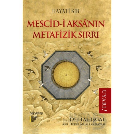 HAYYKITAP / MESCİD - İ AKSANIN METAFİZİK SIRRI