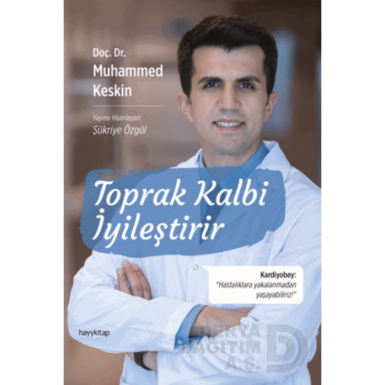 HAYYKITAP / TOPRAK KALBİ İYİLEŞTİRİR