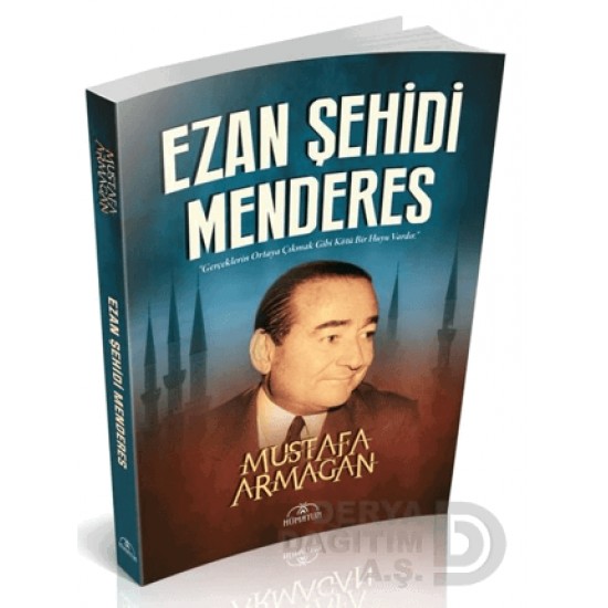 HÜMAYUN / EZAN ŞEHİDİ MENDERES