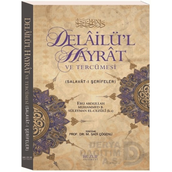 HUZUR / DELAİLÜ L HAYRAT VE TERCÜMESİ