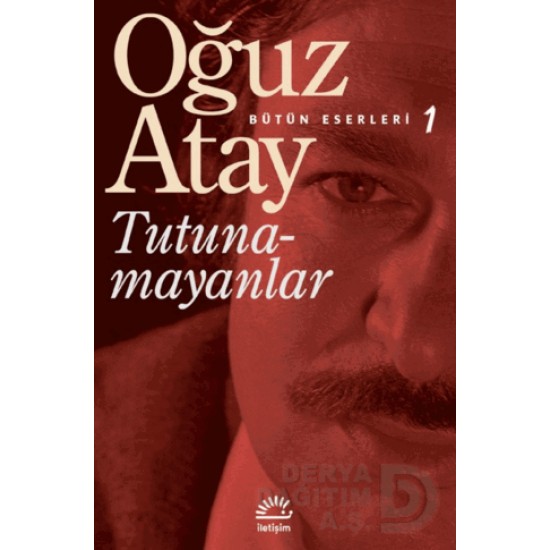 İLETİŞİM / TUTUNAMAYANLAR