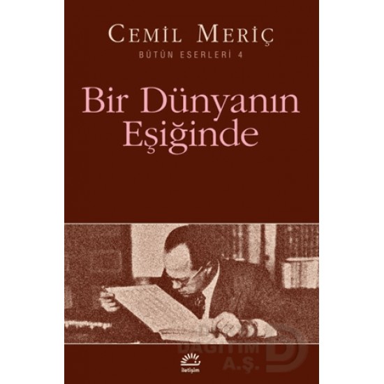 İLETİŞİM / BİR DÜNYANIN EŞİĞİNDE