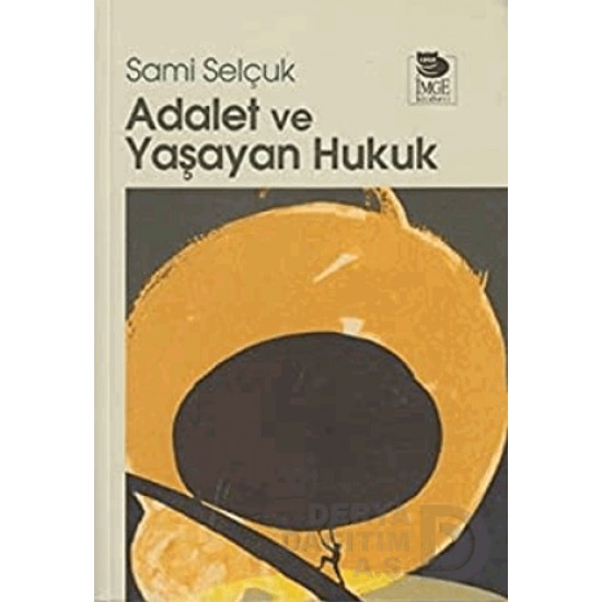 İMGE / ADALET VE YAŞAYAN HUKUK