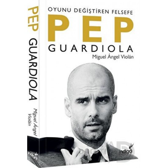 İNDİGO / PEP GUARDIOLA -  MİGUEL ANGEL VİOLAN