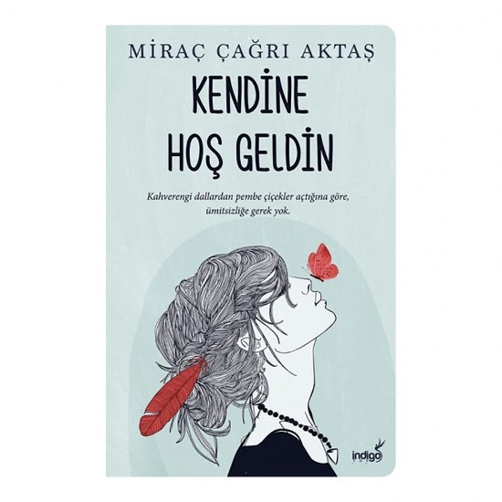 İNDİGO / KENDİNE HOŞ GELDİN - MİRAÇ ÇAĞRI AKTAŞ