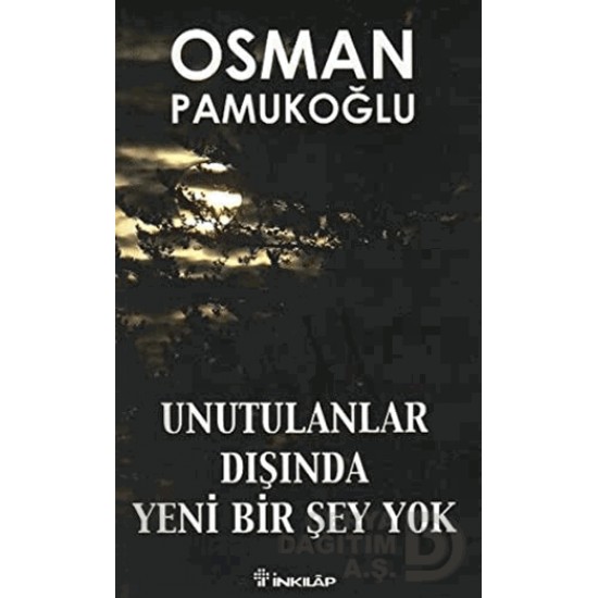 İNKILAP / UNUTULANLARIN DIŞINDA BİR